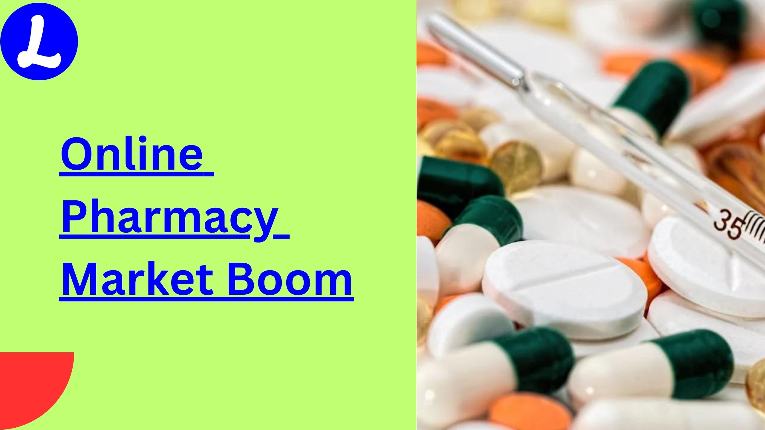Online Pharmacy Market Boom: $264 Billion Market by 2030