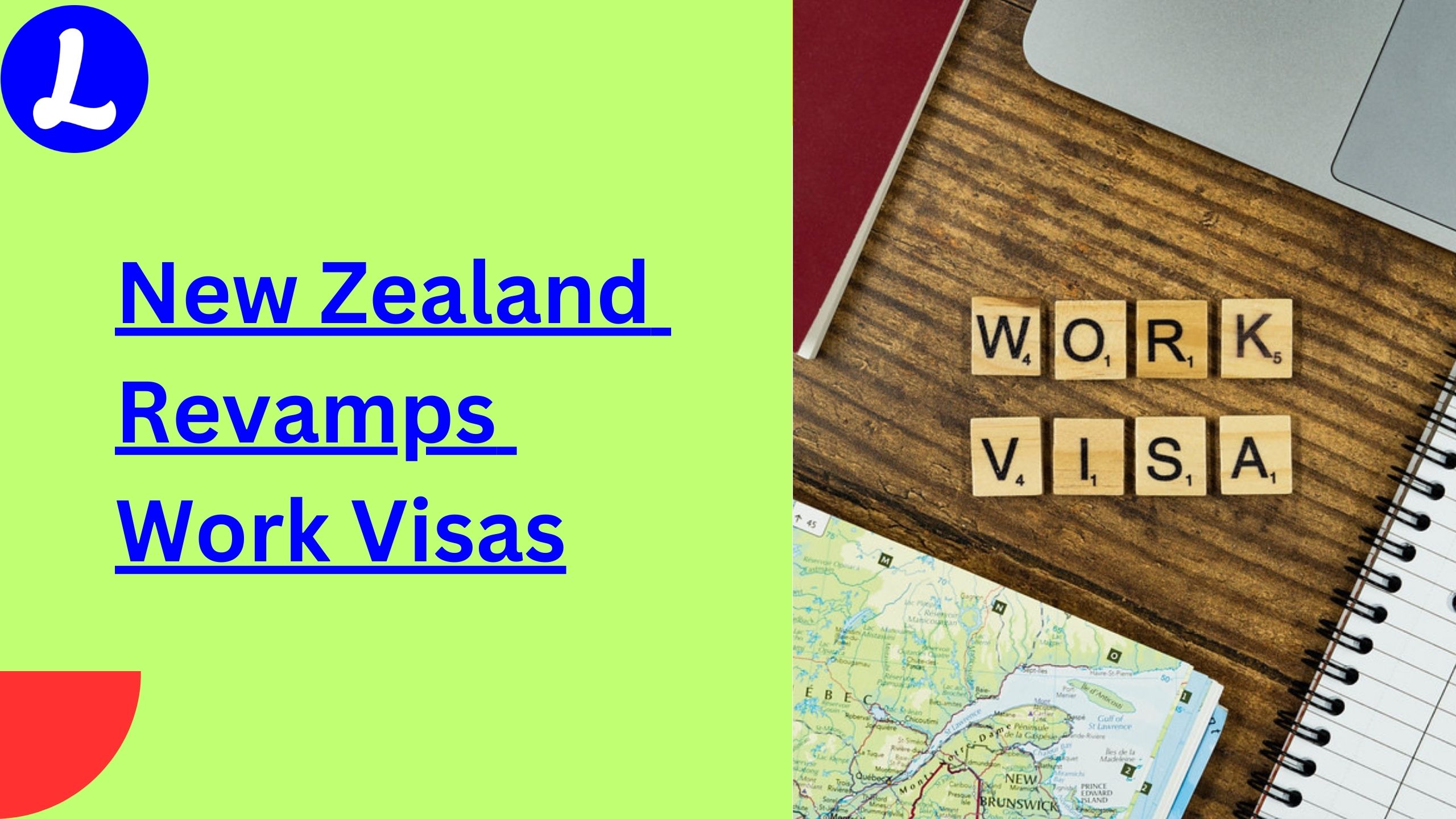 New Zealand Revamps Work Visas: Balancing Migration with Growth