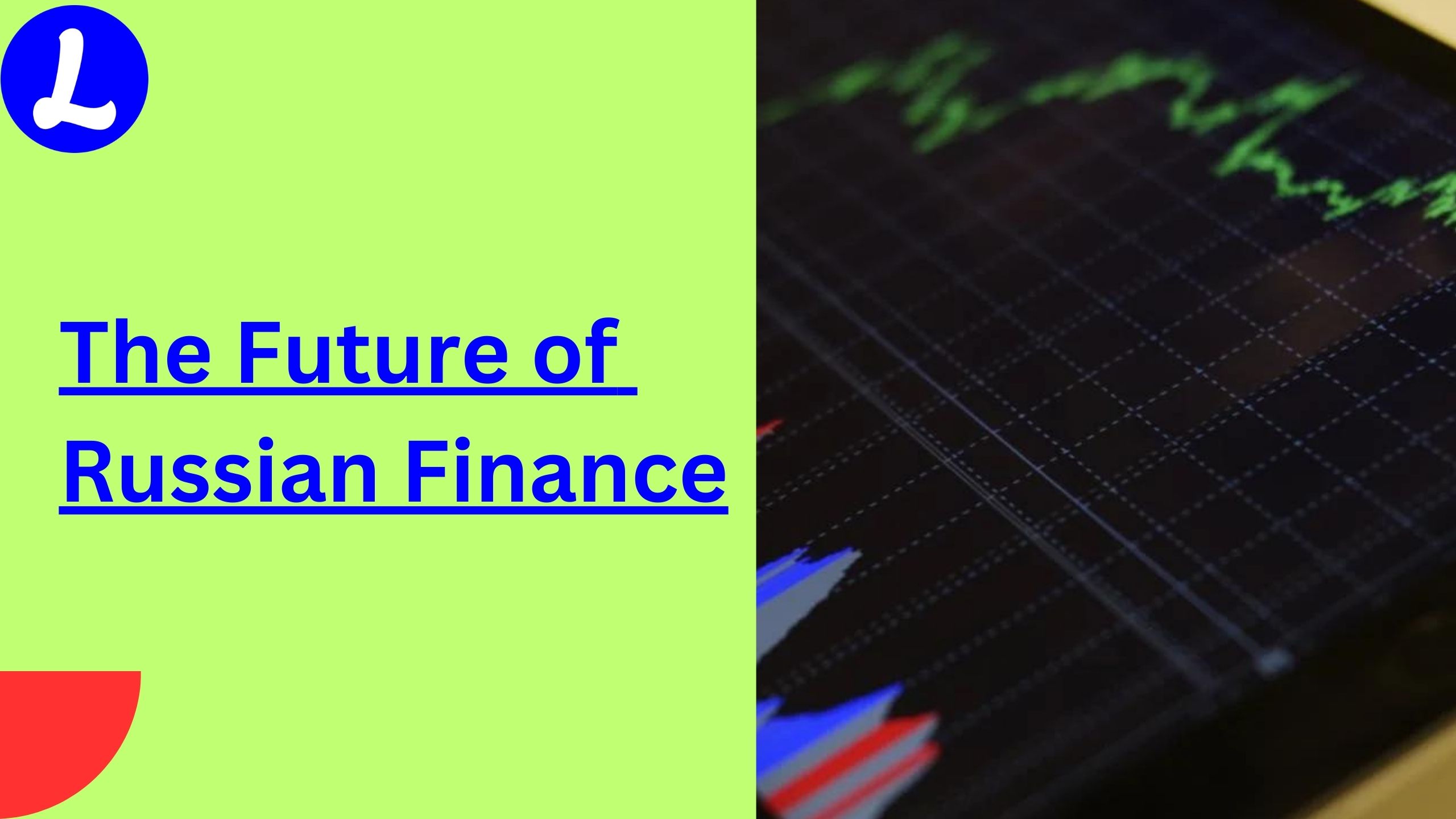The Future of Russian Finance: Fintech Firms Key to Digital Ruble Success